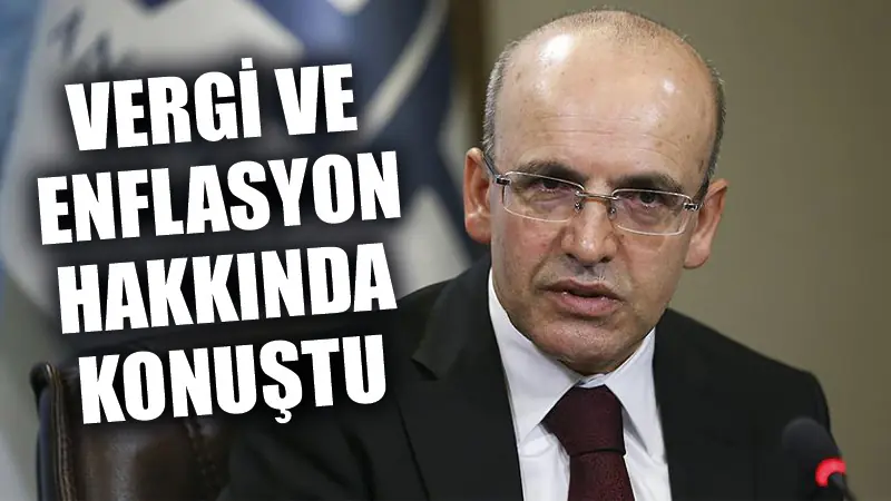 Bakan Şimşek vergi ve enflasyon hakkında konuştu