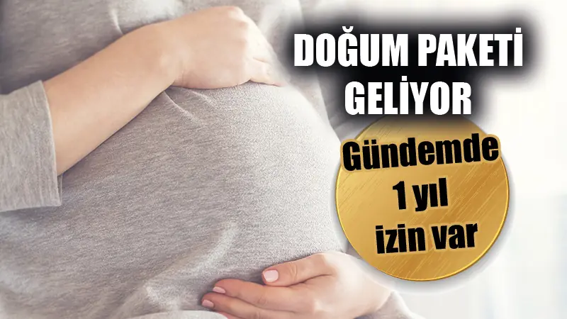 Çalışan annelere doğum paketi geliyor