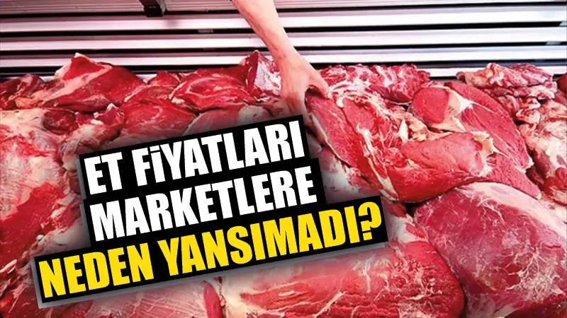 Et fiyatları market ve lokantalara neden yansımadı?