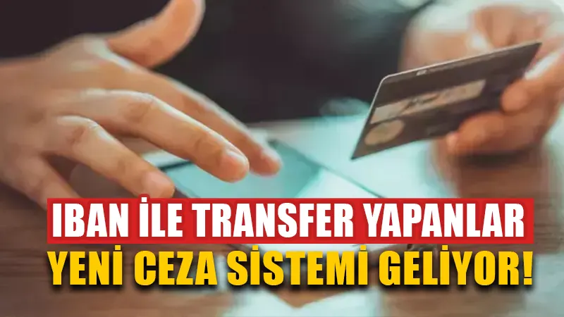 IBAN ile sürekli para transferi yapanlar dikkat