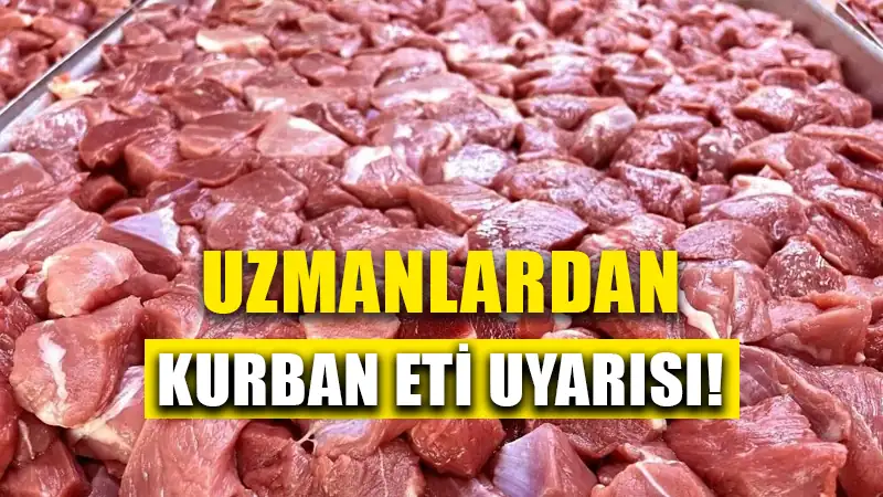 Kronik hastalara uzmanlardan kurban eti uyarısı!