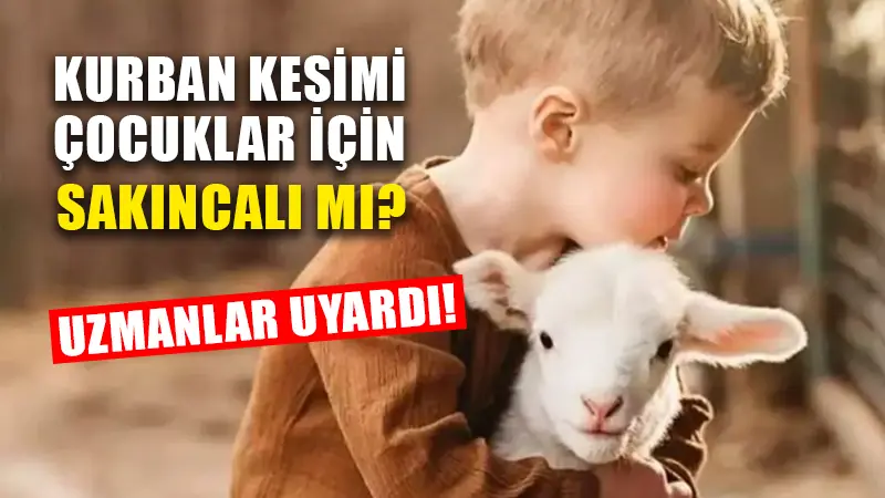 Kurban kesimini çocuklar izlemeli