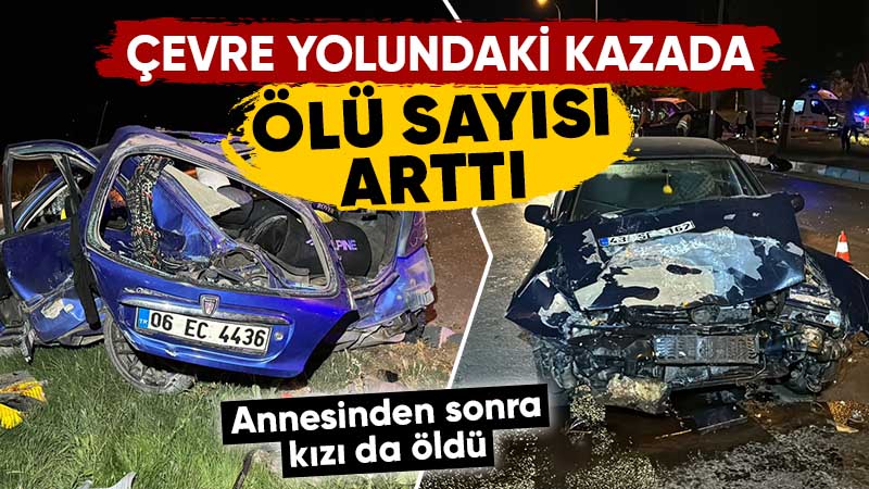 Kütahya’da trafik kazasında anneden sonra kızı da öldü