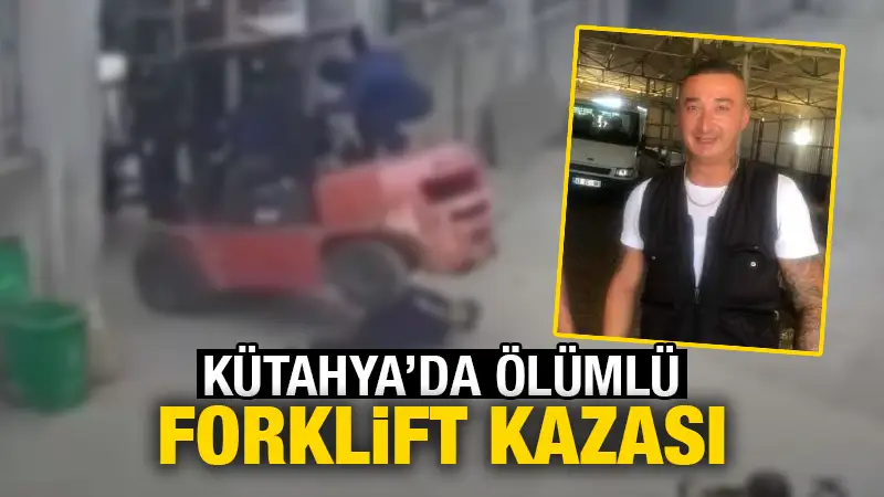 Kütahya’da meydana gelen forklift