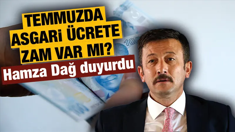 Temmuz ayında asgari ücrete zam yapılacak mı?