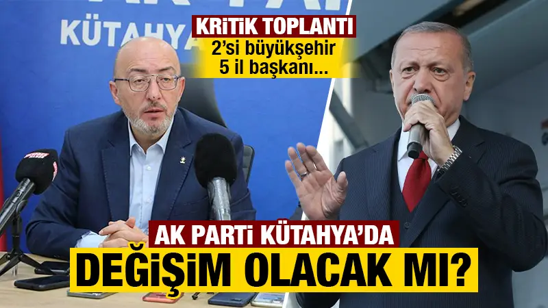 AK Parti Kütahya’da değişim gerçekleşecek mi?