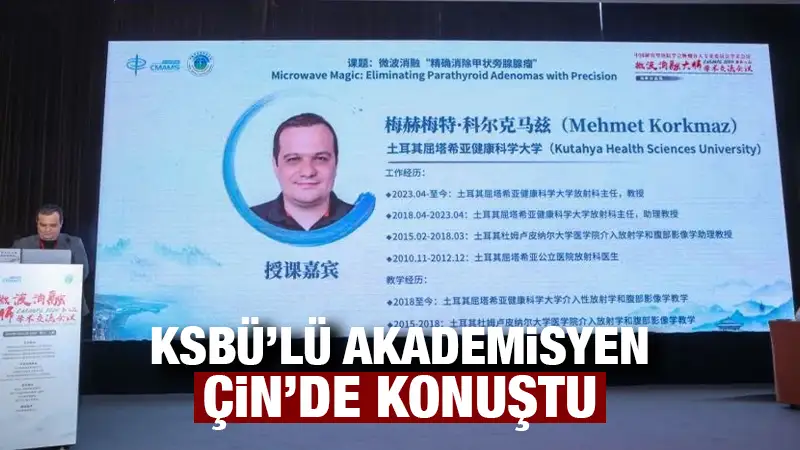 KSBÜ’lü akademisyen Çin’de konuştu 