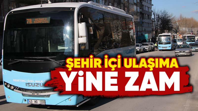 Kütahya’da şehir içi ulaşım yine zamlandı