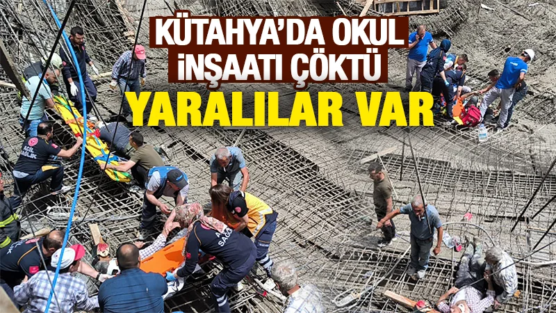 Kütahya’da okul inşaatı çöktü