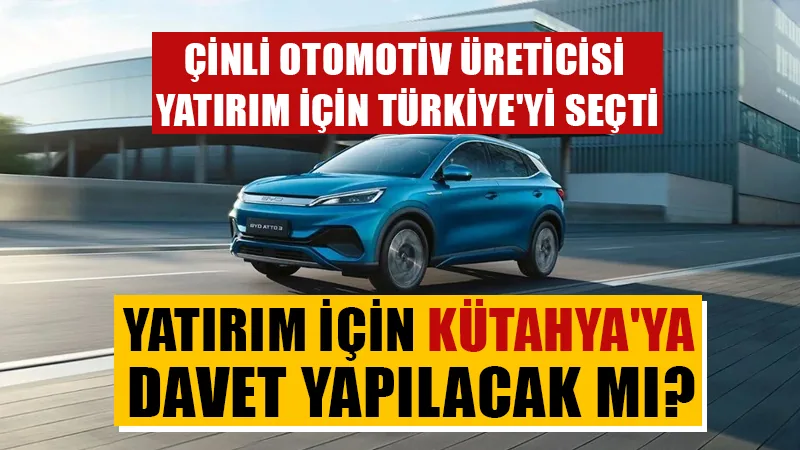 Çinli otomotiv firmasının Türkiye'ye