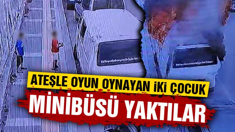 Kütahya'da ateşle oyun oynayan