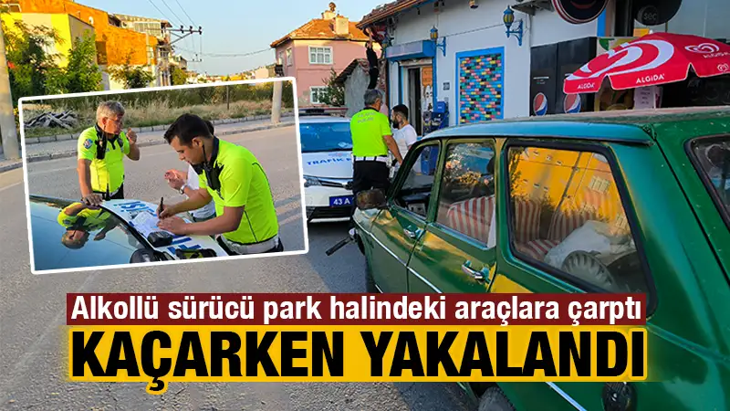 Kütahya’da alkollü sürücü kaçamadan yakalandı