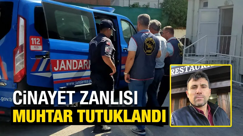 Kütahya’da cinayet zanlısı muhtar tutuklandı