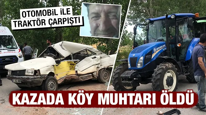 Kütahya’da otomobil ile traktör çarpıştı, 1 ölü