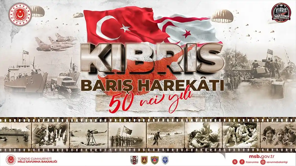 MSB’den Kıbrıs Barış Harekatı’nın 50’nci yıl dönümü mesajı