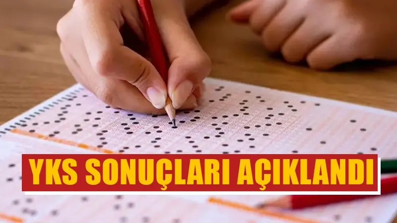 YKS sonuçları açıklandı!