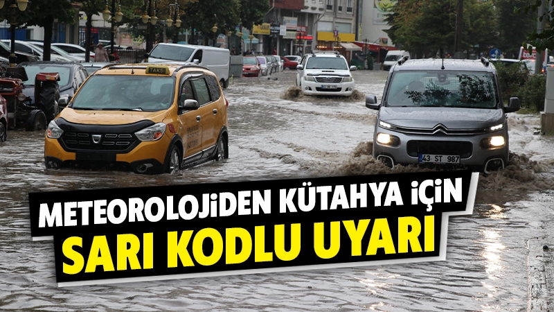 Kütahya için yağış uyarısı geldi 