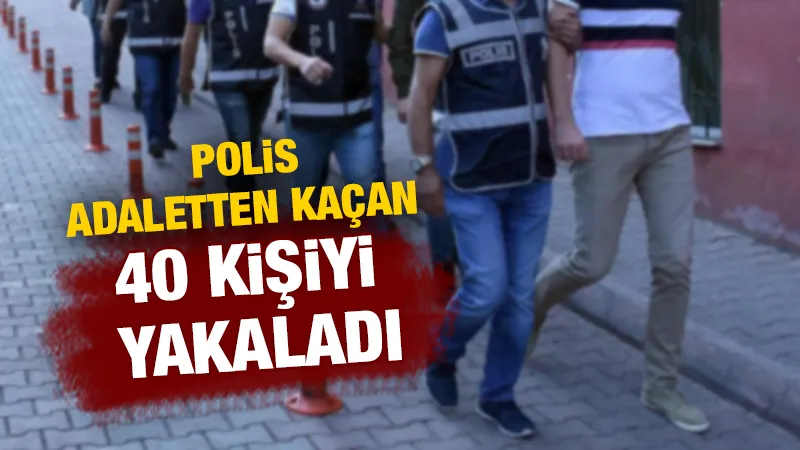 Kütahya’da polis operasyonunda aranan 40 kişi yakalandı