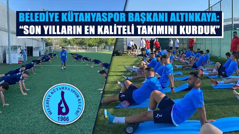 Başkan Altınkaya: Belediye Kütahyaspor