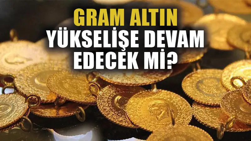 Gram altın rekorlara doymuyor