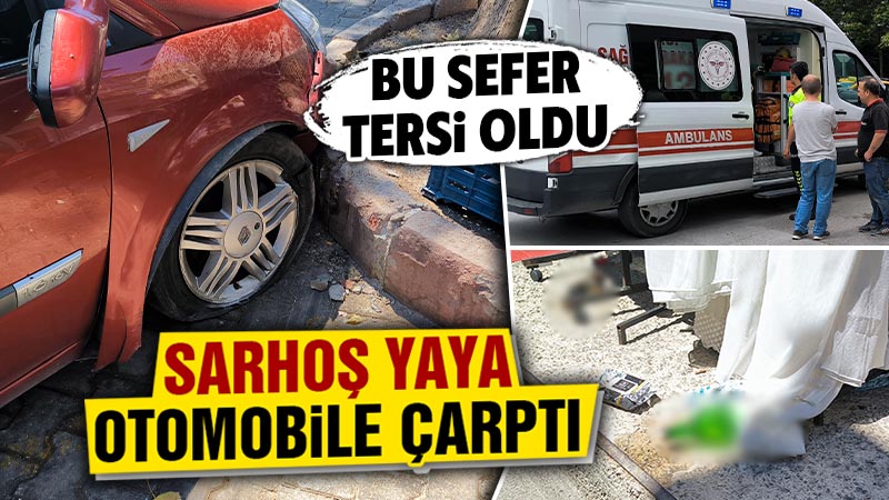 Kütahya’da bu sefer alkollü yaya otomobile çarptı