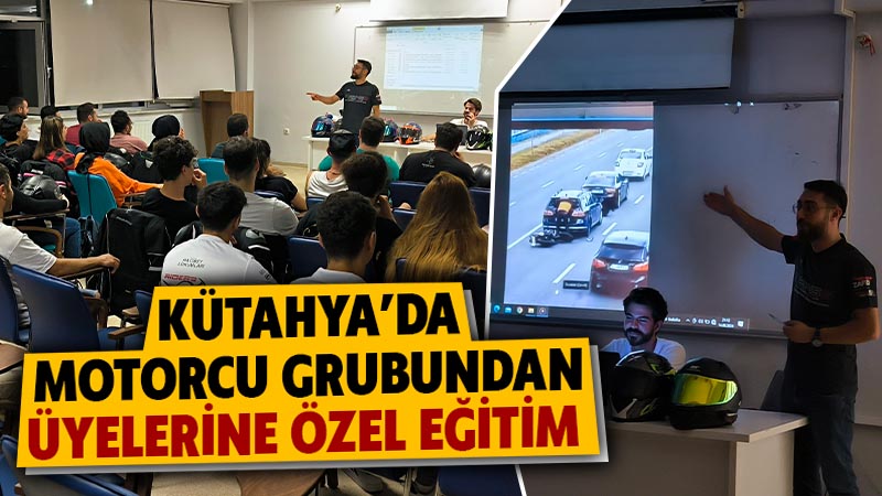 Kütahya’da motorcu grubundan üyelerine özel eğitim