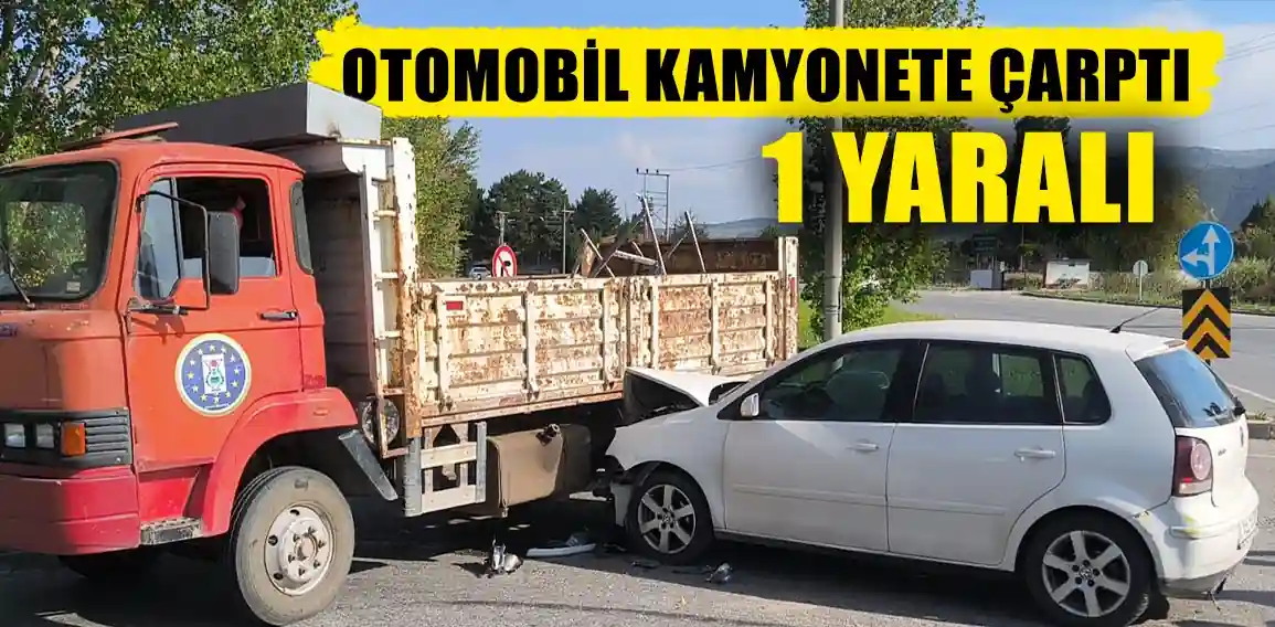 Kütahya’da otomobil kamyonete çarptı, 1 yaralı 