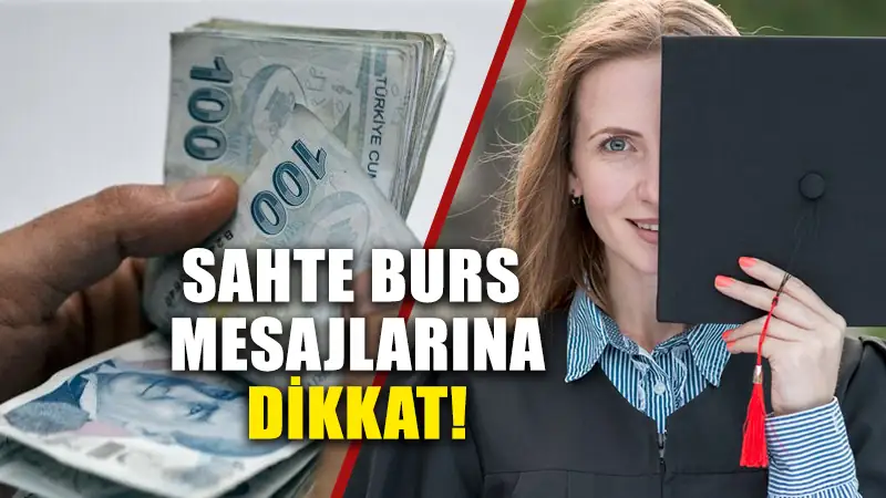 Öğrencilere gelen sahte burs mesajlarına dikkat!