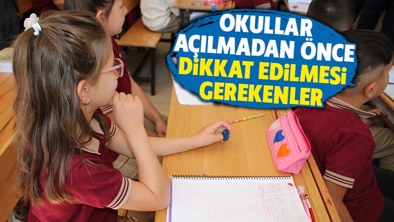 Okullar başlamadan önce ailelerin dikkat etmesi gerekenler