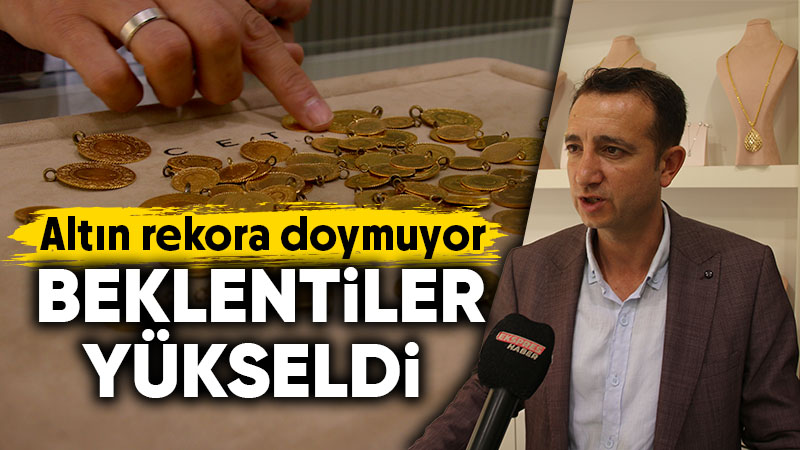 Altın fiyatları yükseldi, işte Kütahya’daki son durum