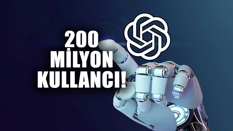 ChatGPT 200 milyon kullanıcıyla rekor kırıyor