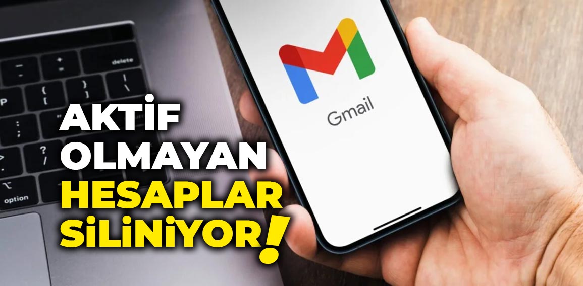 Gmail kullananlara uyarı! Aktif olmayan hesaplar siliniyor