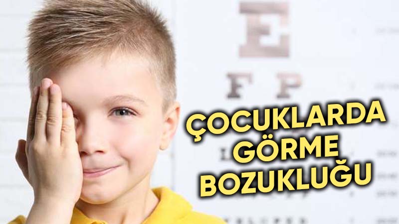 Görme bozuklukları çocuğunuzun sosyal yaşamını etkileyebilir