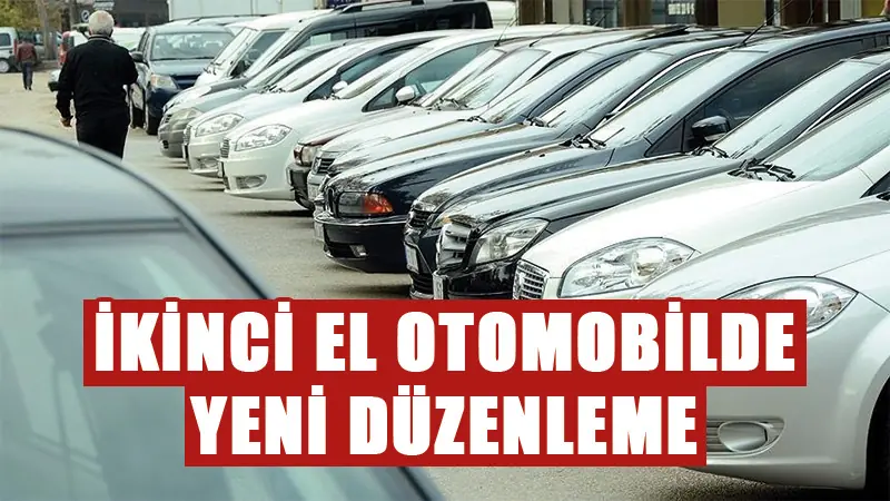 İkinci el otomobilde bu düzenlemeler artık herkes için zorunlu!