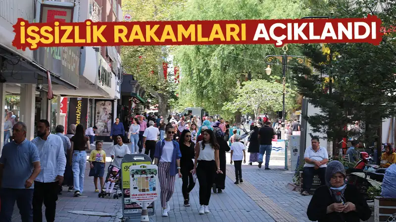 İşsizlik rakamları açıklandı