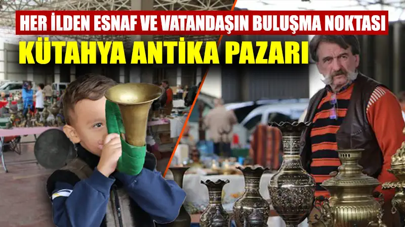 Kütahya Antika Pazarı, yine dolu dolu