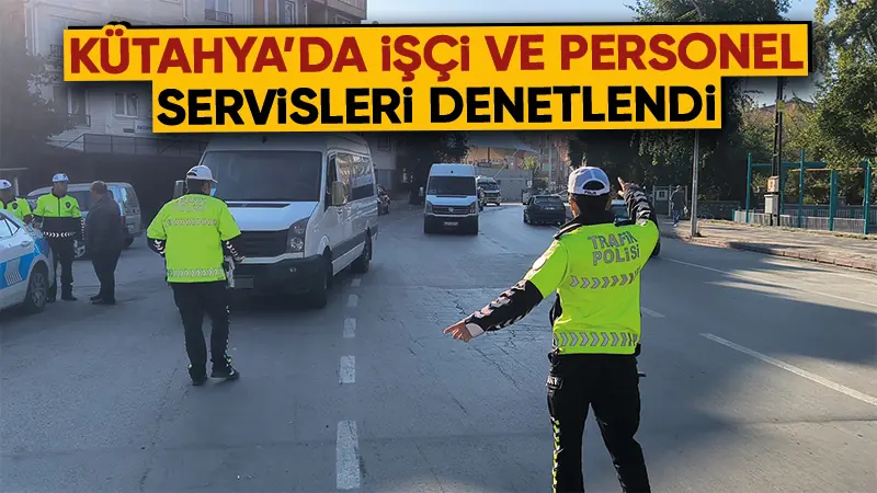 Kütahya’da trafik polisleri, kent