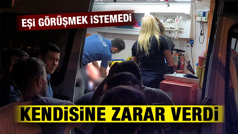 Kütahya’da eşiyle konuşmak için gitti, kendisine zarar verdi