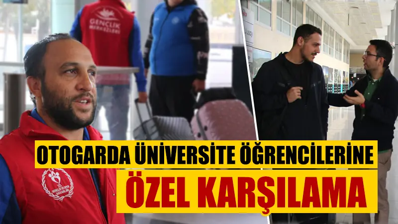 Kütahya’da üniversite öğrencileri otogarda karşılanıyor