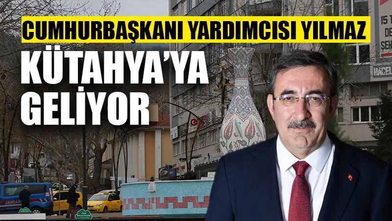 Cumhurbaşkanı Yardımcısı Cevdet Yılmaz’ın