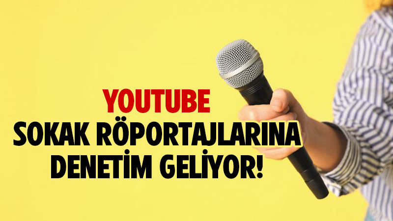 RTÜK Başkanı açıkladı: YouTube sokak röportajlarına denetim geliyor!