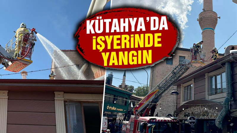 Kütahya’da işyerinde yangın