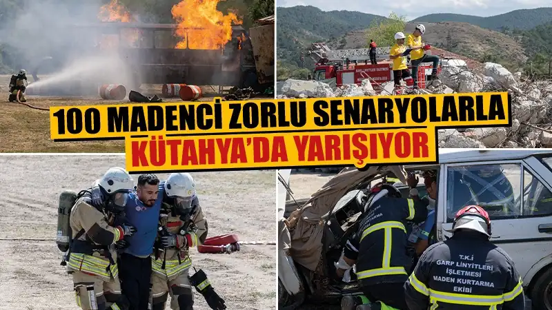 Kütahya’da madenciler zorlu senaryolarda yarışıyor 