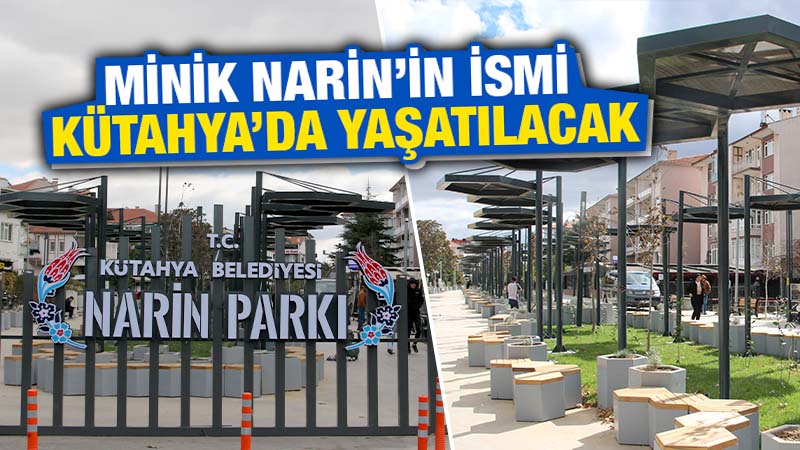 Kütahya’da Narin Parkında sona