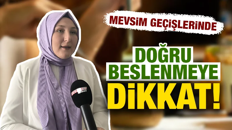 Mevsim geçişlerinin yaşandığı ve