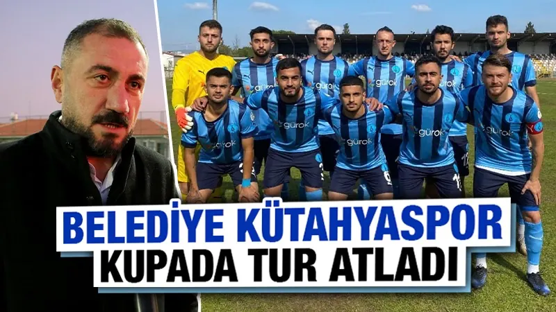 Belediye Kütahyaspor, kupada deplasmanda