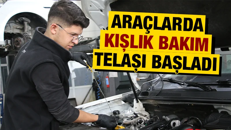 Kütahya’da araçlarda kışlık bakım