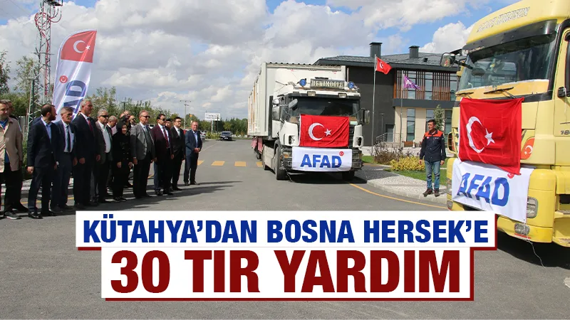 Kütahya’dan 30 tırlık yardım